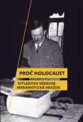Kniha: Proč holocaust (Jan Horník). Rybka Publishers, 2009