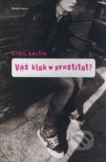 Váš kluk - prostitut? - Cyril Valšík, 2009