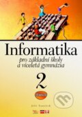 Kniha: Informatika pro základní školy a víceletá gymnázia 2 (Jiří Vaníček)