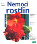 Kniha: Nemoci rostlin (Klaus Margraf). Vašut, 2009