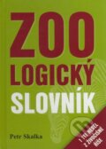 Zoologický slovník - Petr Skalka, 2009