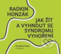 Jak žít a vyhnout se syndromu vyhoření - Radkin Honzák, Vyšehrad, 2019