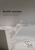 Gnóthi seauton - Jana Nechutová, Tomáš Weissar, Klára Modlíková, Muni Press, 2019