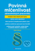 Kniha: Povinná mlčenlivost zdravotnických pracovníků (Pavel Uherek). Grada, 2008