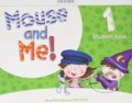 Kniha: Mouse and Me! 1: Student Book (Alicia Vázques a Jennifer Dobson)