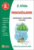 Procvičujeme - 2. třída: Český jazyk, matematika, prvouka, SUN, 2019