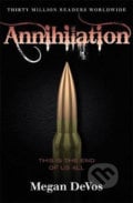Annihilation : Book 4 in the Anarchy series - Megan Devos, Orion, 2019