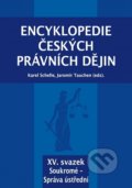 Encyklopedie českých právních dějin XV. - Karel Schelle, Aleš Čeněk, 2019