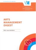 Kniha: Arts Management Digest (Iva Hedvábná). Oeconomica, 2018