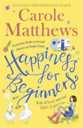 Happiness for Beginners - Carole Matthews, Little, Brown, 2019