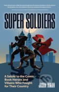 Kniha: Super Soldiers (Jason Inman). Mango, 2019