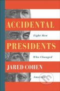 Kniha: Accidental Presidents (Jared Cohen). Simon & Schuster, 2019