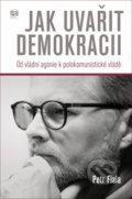 Kniha: Jak uvařit demokracii (Petr Fiala). B&P, 2018