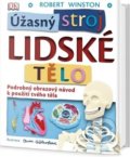 Kniha: Úžasný stroj - Lidské tělo (Owen Gildersleeve a Robert Winston). Edice knihy Omega, 2018