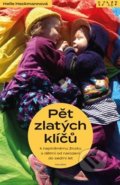 Pět zlatých klíčů k naplněnému životu s dětmi od narození do sedmi let - Helle  Heckmannová, Malvern, 2019