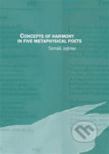 Concepts of Harmony in Five Metaphysical Poets - Tomáš Jajtner, Pavel Mervart, 2013