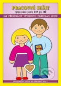 Kniha: Pracovní sešit - Jak předcházet vývojovým poruchám učení (Jaroslava Fukanová)