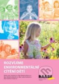 Rozvíjíme environmentální cítění dětí - Jenny Andresková, Markéta Kubecová, Michaela Kukačková, Raabe, 2018