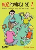 Kniha: Rozpovídej se 2. (Lucie Krejčová). Raabe, 2018