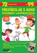 Předškolák s ADHD: Pozornost a hyperaktivita, 2019