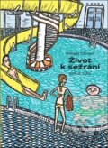 Kniha: Život k sežrání (Mikaël Ollivier). Baobab, 2018