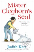 Mister Cleghorn&#039;s Seal - Judith Kerr, HarperCollins, 2019