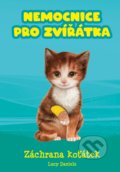 Kniha: Nemocnice pro zvířátka: Záchrana koťátek (Lucy Daniels). CPRESS, 2019