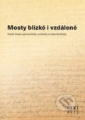 Mosty blízké i vzdálené - Miluše Juříčková, Marta Kostelecká, Jiří Munzar, Aleš Urválek, Muni Press, 2019