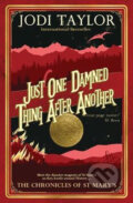 Just One Damned Thing After Another - Jodi Taylor, Headline Book, 2019