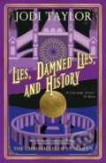 Lies, Damned Lies, and History - Jodi Taylor, Headline Book, 2019