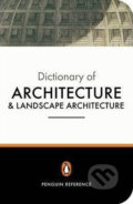 Dictionary of Architecture and Landscape Architecture - Hugh Honour, John Fleming, Nikolaus Pevsner, Penguin Books, 2000