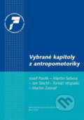 Kniha: Vybrané kapitoly z antropomotoriky (Josef Pavlík). Muni Press, 2010