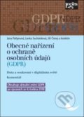 Obecné nařízení o ochraně osobních údajů (GDPR) - Jana Pattynová, Lenka Suchánková, Jiří Černý, Leges, 2018