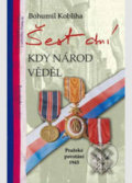 Kniha: Šest dní kdy národ věděl (Bohumil Kobliha). Agentura Pankrác, 2005