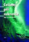 Kniha: Cvičení při cukrovce (Zuzana Vlková). Triton, 1998