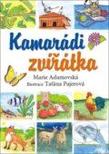 Kamarádi zvířátka - Marie Adamovská, Taťána Pajerová, Ottovo nakladatelství, 2017
