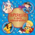 Kniha: Superkluk a další dobrodružství (Bookmedia). Bookmedia, 2017