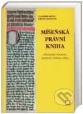 Kniha: Míšeňská právní kniha (Vladimír Spáčil a Libuše Spáčilová). Olomouc, 2010