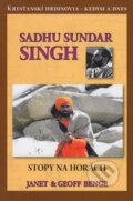 Sadhu Sundar Singh - Stopy na horách - Janet Benge, ViViT, 2019