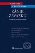 Judikatura k rekodifikaci: Zánik závazků - Petr Lavický, Petra Polišenská, Wolters Kluwer ČR, 2015