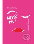E-kniha: Nepíš mu! Sprievodca bezpečným zoznamovaním sa vo veku technológií (Rhonda Findling)