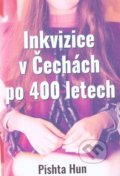 Inkvizice v Čechách po 400 letech - Pishta Hun, 2018