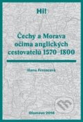Čechy a Morava očima anglických cestovatelů 1570–1800 - Hana Ferencová, Univerzita Palackého v Olomouci, 2019