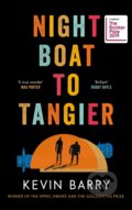 Night Boat to Tangier - Kevin Barry, Canongate Books, 2019