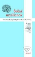 Kniha: Súťaž myšlienok (Autorský kolektiv). Kalligram, 2012