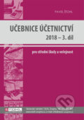Účetnictví (učebnice) - Pavel Štohl, Štohl - Vzdělávací středisko Znojmo, 2018