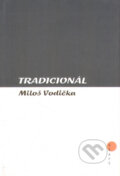 Tradicionál - Miloš Vodička, Jan Kozák - AKTIS, 2003