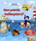 Kniha: Kam poletíš, helikoptéro? (Svojtka&Co.)
