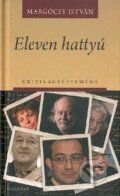 Kniha: Eleven hattyú (István Margócsy). Kalligram, 2015