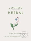 A Modern Herbal - Alys Fowler, 2019